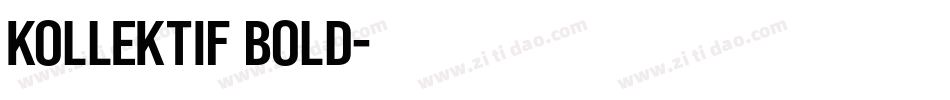 Kollektif Bold字体转换